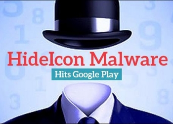 請注意！最新的隱身惡意病毒「HideIcon Malware」在Play 商店流竄中，請勿安裝下載
