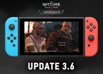 Switch 版《巫師3》迎來大更新，可與 PC 版本存檔互通、畫質選項更多