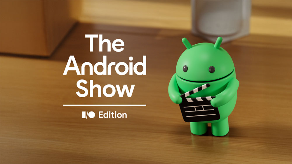 Google 將在 5/13 舉辦 Android Show,稱會是Android 迄今最重要的年度之一 - 電腦王阿達 Google 將在 5/13 舉辦 Android Show,稱會是Android 迄今最重要的年度之一 - 電腦王阿達