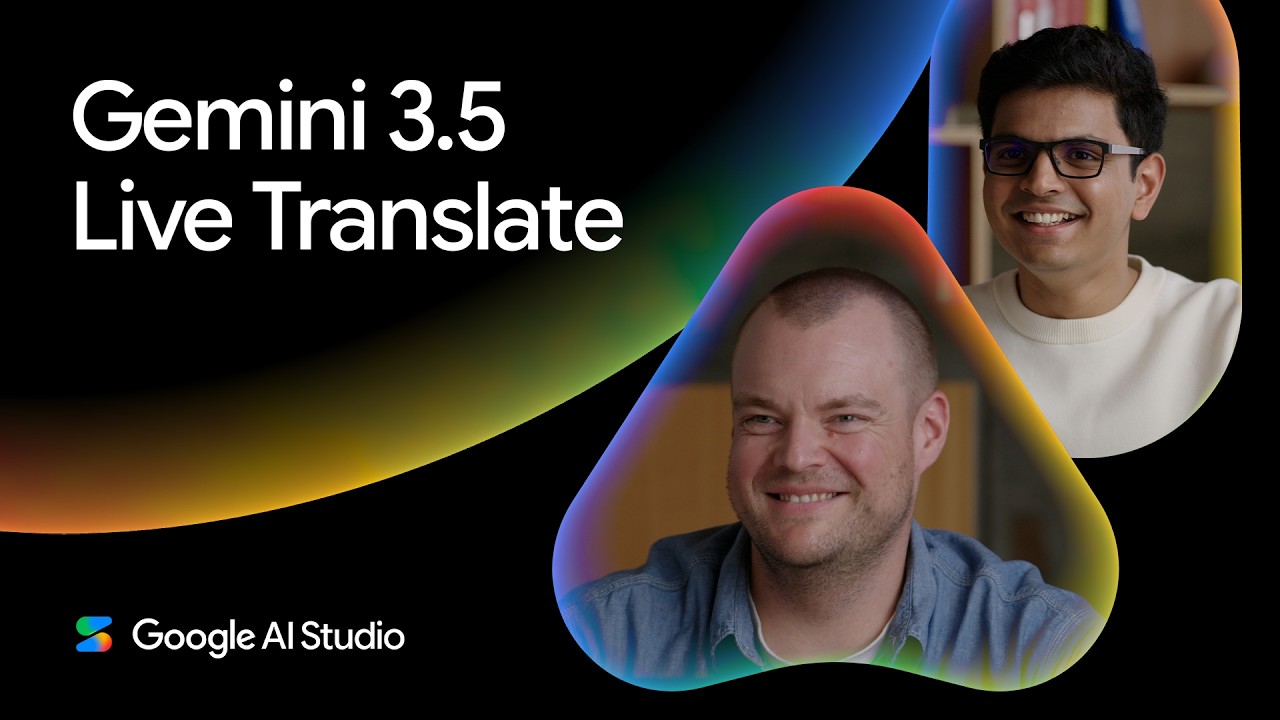 Introducing Gemini 3.5 Live Translate